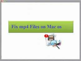 Download Fix mp4 Files on Mac os