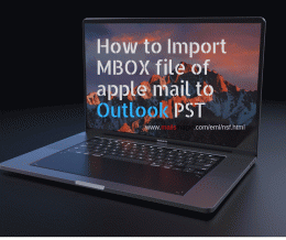 Download Import MBOX file of Apple Mail to Outloo